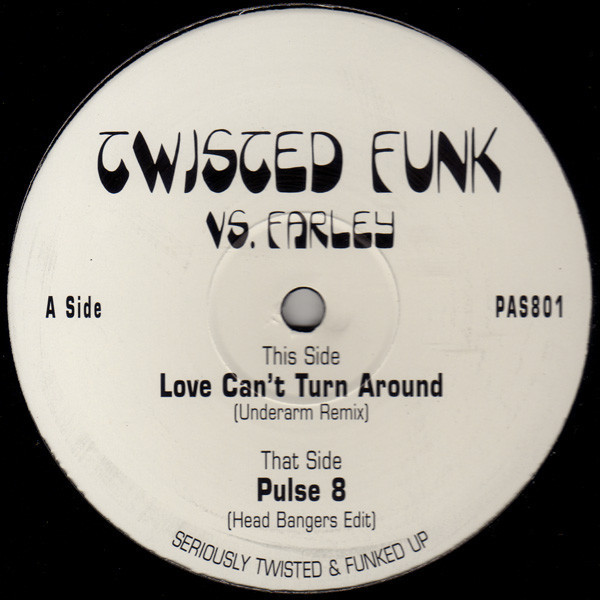 Twisted Funk vs Farley - Love cant turn around (Remix) / Pulse 8 (Remix) 12" Vinyl