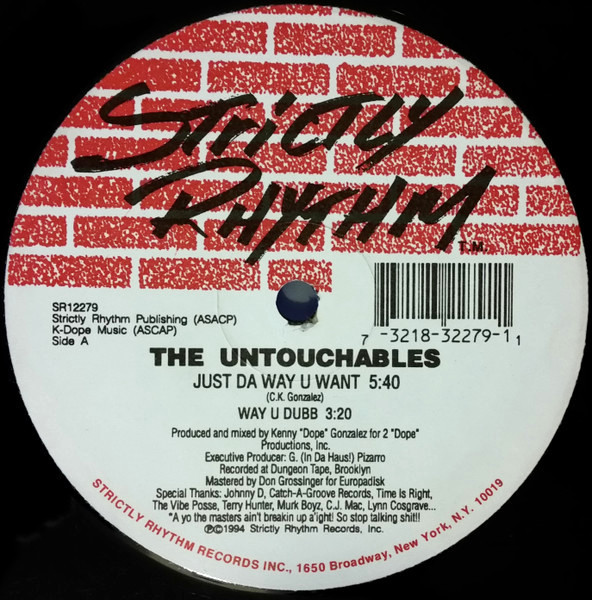 Untouchables - Just da way u want / somethin bugged (mixed by Kenny Dope) 12" Vinyl Record