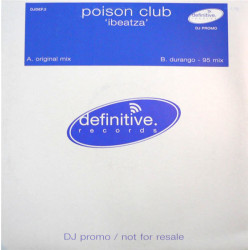 Poison Club - Ibeatza (Original and very large durango 95 mix) Vinyl Promo