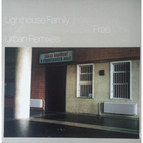Lighthouse Family - Free / One (D Influence Remix / D Influence Instrumental / Ignorants Remix / Ignorants Instrumental) Promo