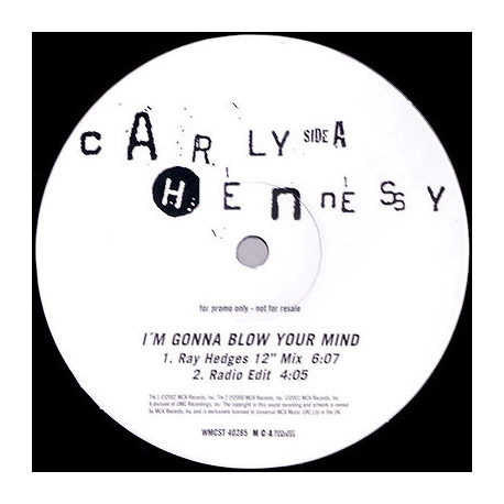 Carly Hennessy - Im gonna blow your mind (K Boy dance mixes / Ray Hedges remix / Radio Edit) Vinyl Promo