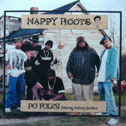 Nappy Roots - Po Folks (UK Edit / Main version / Instrumental) / AWNAW (2 Remixes feat Camron & Twista ) Vinyl Promo