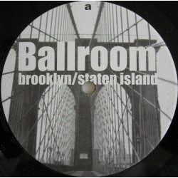 Ballroom - Brooklyn / Staten island (Vinyl Promo)