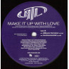 ATL - Make it up with love (LP Version / Radio Edit / Instrumental / Acappella) Promo