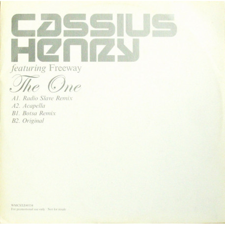 Cassius Henry featuring Freeway - The one (Radio Slave Remix / Botsa Remix / Original mix / Acappella) Promo