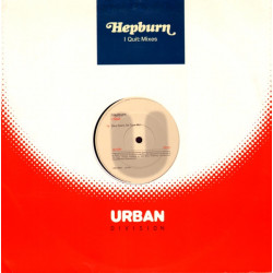 Hepburn - I Quit (Dave Sears Mix / Pump Friction Club Mix / Glamourmix) 12" Vinyl Promo