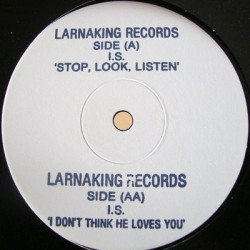 I.S - Stop Look Listen / I Dont Think He Loves You (12" Vinyl Record)
