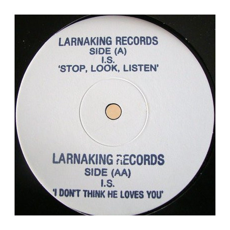 I.S - Stop Look Listen / I Dont Think He Loves You (12" Vinyl Record)