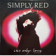 Simply Red - Its Only Love (Valentine Mix) / Turn It Up / X (12" Vinyl Record)