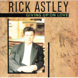 Rick Astley - Giving Up On Love (Extended / 7" Pop Mix / R&B Mix / Dub) / I'll Be Fine 12" Vinyl Record