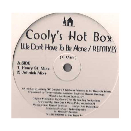 Coolys Hot Box - We Dont Have To Be Alone (Henry St Mix / Johnick Mix / G Dubs Remix / Original Organ Mix) 12" Vinyl Record