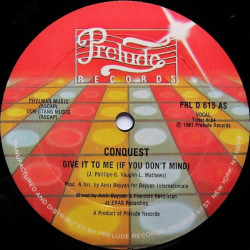 Conquest – Give It To Me (If You Don't Mind) Vocal / Instrumental (12" Vinyl Record)