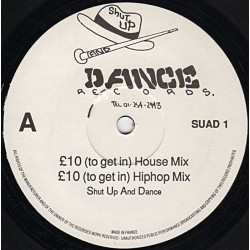 Shut Up And Dance - £10 To Get It (House Mix / Hiphop Mix) / Raps My Occupation (Vocal / Inst) 12" Vinyl
