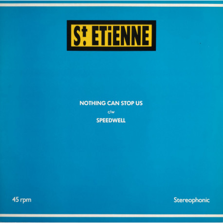 St Etienne - Nothing Can Stop Us / Speedwell (12" Vinyl Record)