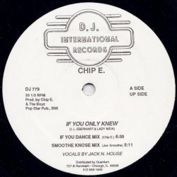 Chip E - If You Only Knew (Frankie Knuckles Mix / Radio Mix / Dance Mix / Joe Smooth Mix) 12" Vinyl Record