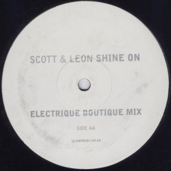 Scott & Leon - Shine on (Electrique Boutique Mix)  12" Vinyl Promo