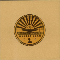 Wyclef Jean - Gone Till November (Pop Version / Makin Runs Remix / MR Instrumental) / No Airplay (Vinyl Promo)