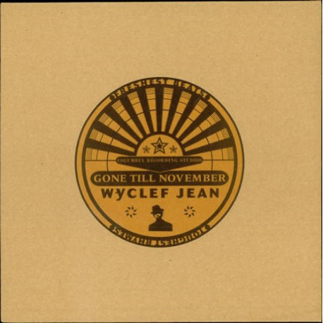 Wyclef Jean - Gone Till November (Pop Version / Makin Runs Remix / MR Instrumental) / No Airplay (Vinyl Promo)