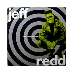 Jeff Redd - Come And Get Your Lovin (Club Mix / Hip Hop Mix / Inst / Acapella) 12" Vinyl