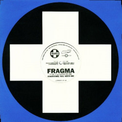 Fragma - Everytime You Need Me (Jam & De Leons Dumonde Remix / Pulsedriver Remix Instrumental) 12" Vinyl Promo