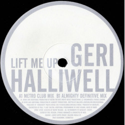 Geri Halliwell - Lift Me Up (Metro Club Mix / Almighty Definitive Mix) 12" Vinyl Promo