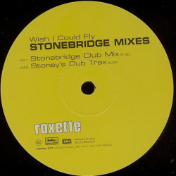 Roxette - Wish I Could Fly (Todd Terry Mix / Stonebridge Club Mix / Stonebridge Dub) 12" Vinyl Promo
