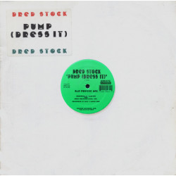 Dred Stock - Pump (Dress it) Rah Freeze Mix / Rah Dub / Rah Version (12" Vinyl Record)