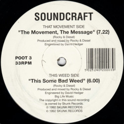 Soundcraft - The Movement The Message / This Some Bad Weed  (12" Vinyl Record)