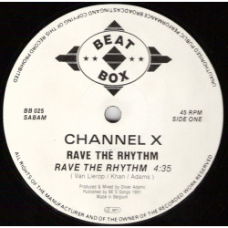 Channel X - Rave the rhythm (Original mix) / Double defused / Silicon on sapphire (12" Vinyl Record)