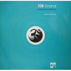 108 Grand - Love U All Over (Wubble U / Crunch / 108 Grand (2 Mixes)  12" Vinyl Record