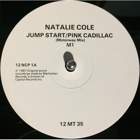 Natalie Cole - Jump Start Pink Cadillac (M1 Mix / M4 Mix)  12" Vinyl Record