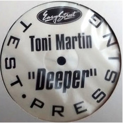 Toni Martin - Deeper (Blaze Deep Mix / Blaze Deeper Mix / Voodoo Magic Vox / Voodoo Beat) Promo Vinyl
