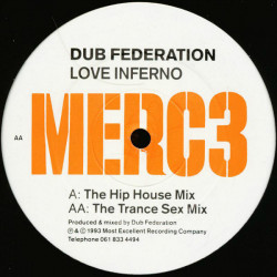 Dub Federation - Love Inferno (Hip House Mix / Trance Sex Mix) 12" Vinyl Record