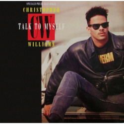 Christopher Williams - Talk To Myself (12" Mix / Dub / Remix / LP Version) / Sweet Memories SEALED