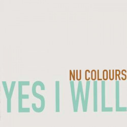 Nu Colours - Yes I Will (Alternate Mixes / TV Track / Acapella / Club Drumapella) Promo Vinyl