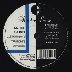 Phillip Leo - Let Your Love Run Wild (Street Mix / Ragga Mix / Soul Mix) / Shangri-la (Lovers Remix) 12" Vinyl