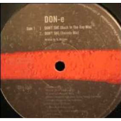 Don E - Dont She (Back In The Day Mix / Vocoda Mix) / Circles (LP Version / Souyl Inside Mix) / Babys Got Cold Feet