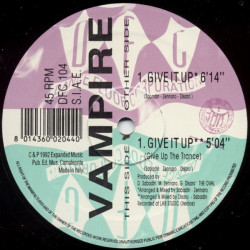 Vampire - Give It Up (Original Mix / Give Up The Trance) 12" Vinyl Record