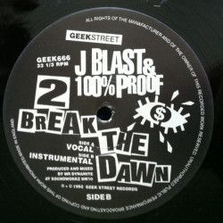 J Blast & 100% Proof - 2 Break The Dawn (Vocal / Instrumental) 12" Vinyl Record