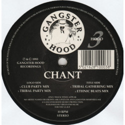 Gangster Hood – Chant (Club Party / Tribal Party / Tribal Gathering / Ethnic Beats) 12" Vinyl