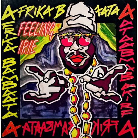 Afrika Bambaaataa - Feeling Irie (Jumpin Club Mix / Stompnotic Mix / Pumpin Mix) 12" Vinyl