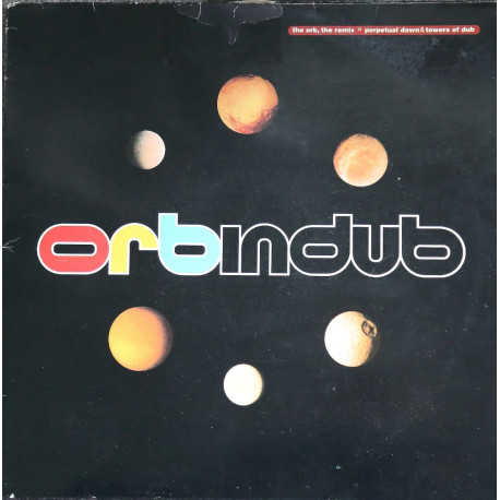 Orb - Towers of dub (Ambient mix) / Perpetual dawn (Ultrabass 2) 12" Vinyl Record (See marks on cover).