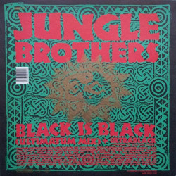Jungle Brothers - Black is black (Ultimatum mix) / Ultrablack / Straight out the jungle (DJ Soul Shock mix) / In time