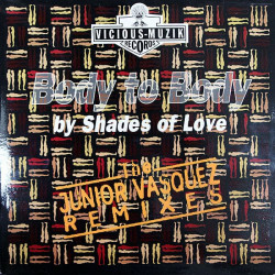 Shades Of Love - Body to body (Keep in touch) 8 Junior Vasquez Remixes (2 x Vinyl)