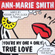 Ann Marie Smith - Youre my one and only (True love) Clock GMT mix / Primax mix / 2 Roger Sanchez Mixes) 12" Vinyl Record