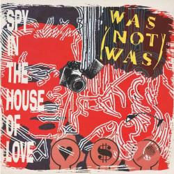Was Not Was - Spy in the house of love (3 Mixes) / Dad im in jail (12" Vinyl Record)