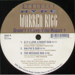 Warren Rigg - Didnt I Love You Right (Extended / Ralphi House Mix / Georgie Porgie Dub / Message Mix / Dub)
