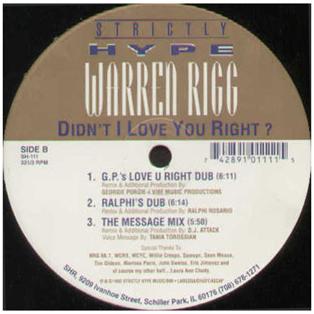 Warren Rigg - Didnt I Love You Right (Extended / Ralphi House Mix / Georgie Porgie Dub / Message Mix / Dub)