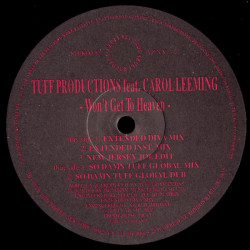 Tuff Productions Feat Carol Leeming - Wont Get To Heaven (Extended Mixes / So Damn Tuff Mixes / New Jersey Edit)