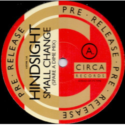 Hindsight - Small Change (Spare A Dime Mix / Backhander Mix) 12" Vinyl Record